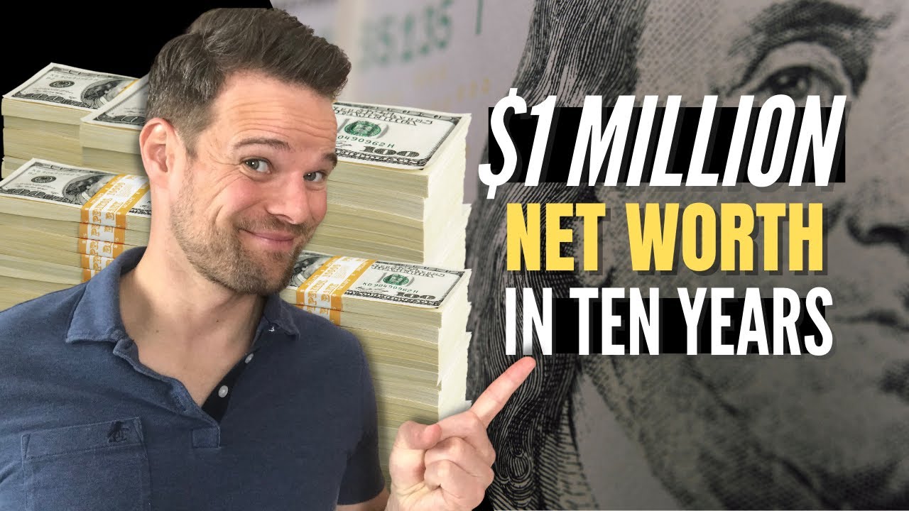 $1 Million in 10 Years: How We Grew our Net Worth - YouTube - How Many People Have A Net Worth Over 10 Million
