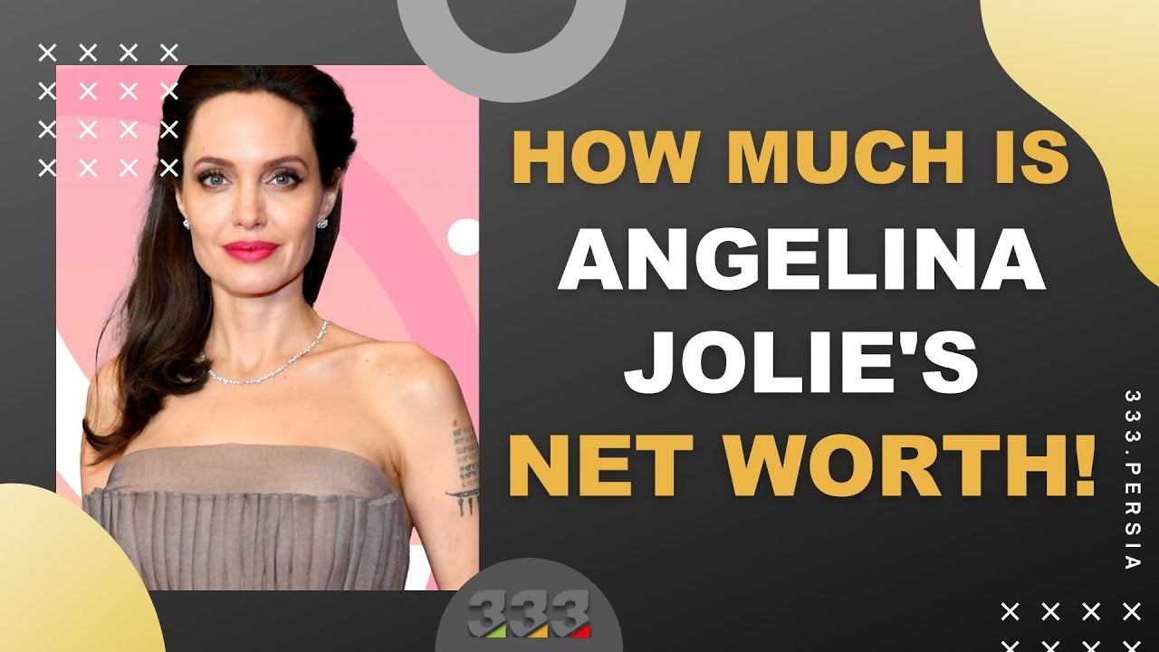 Angelina Jolie's net worth - YouTube - Angelina Jolie Net Worth: Hollywood Icon’s Wealth In 2025