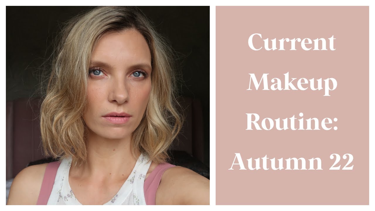 CURRENT MAKEUP ROUTINE: AUTUMN 22 | RUTH CRILLY - YouTube - Ruth Crilly: Sexy Pics of the Timeless Beauty Blogger