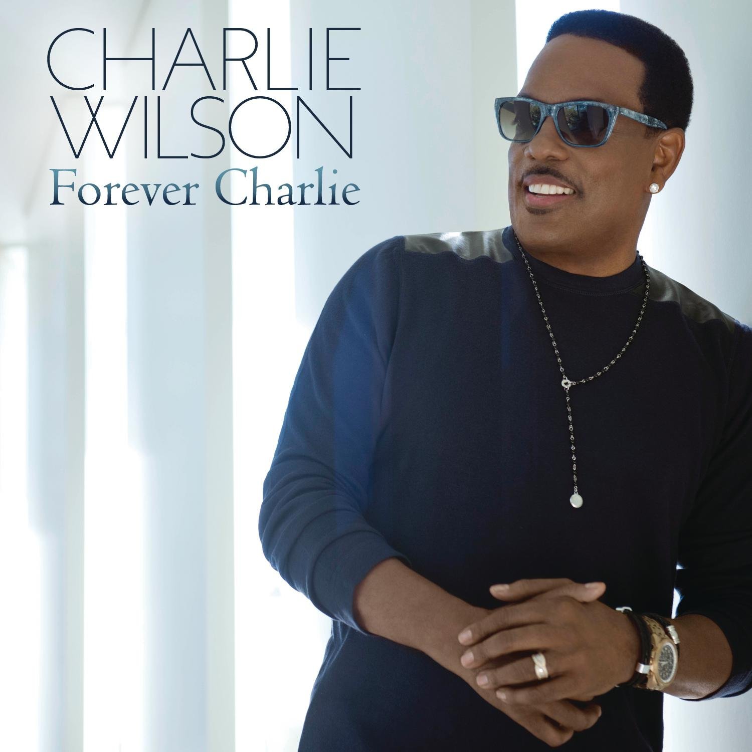Forever Charlie - Charlie Wilson - How Old Is Charlie Wilson? R&B Legend’s Timeless Age