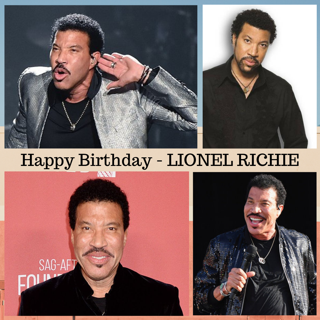 'HAPPY BIRTHDAY - LIONEL RICHIE' 1949, Born - Lionel Richie, US singer - How Old Is Lionel Richie? Music Legend’s Age & Career Highlights