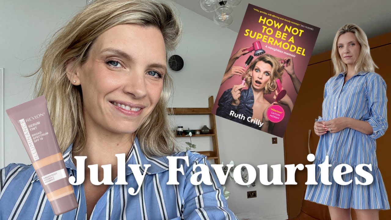 JULY FAVOURITES | RUTH CRILLY - YouTube - Ruth Crilly: Sexy Pics of the Timeless Beauty Blogger