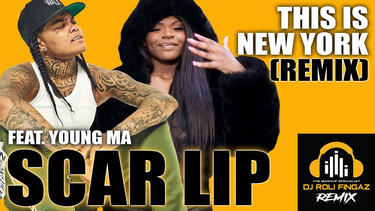 Scar Lip ft. Young M.A - This is New York (Roli Fingaz Remix) Dirty - Scar Lip’s Rising Fame: But How Tall Is She Really?