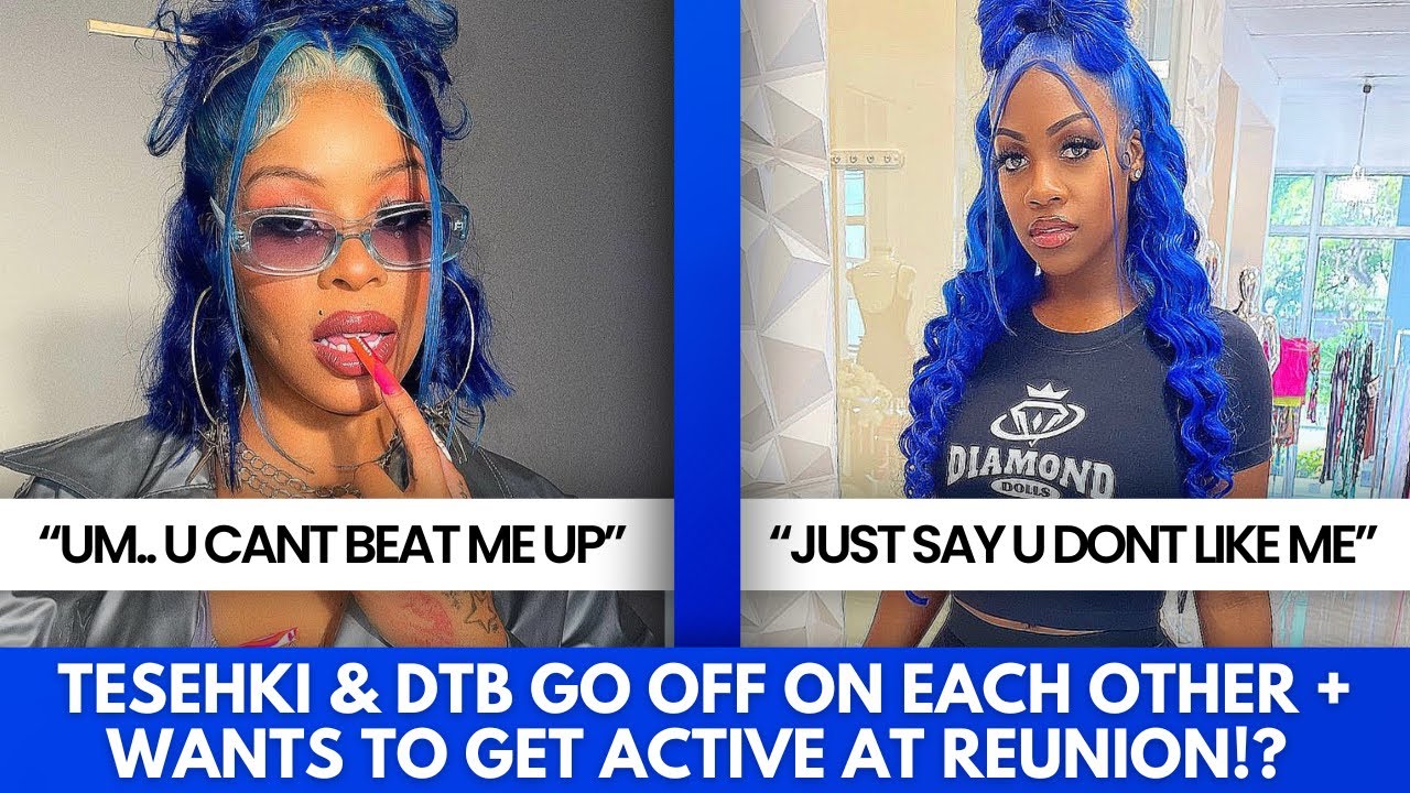 TESEHKI & DTB GO OFF ON EACH OTHER! 😳 DTB GONE GET ATE UP AT REUNION - How Old Is Dolly from Baddies? Reality Star’s Age Exposed
