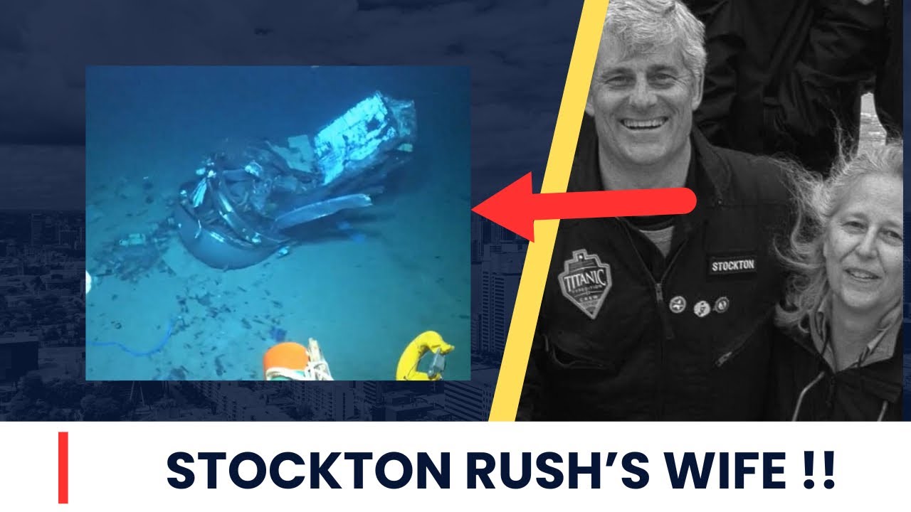 The Untold Story of Stockton Rush’s Wife | Wendy Rush Explained - YouTube - Stockton Rush’s Wife: The Supportive Partner of the OceanGate CEO