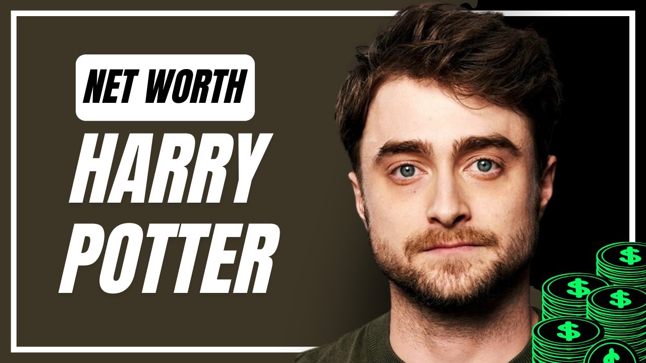 Daniel Radcliffe Net Worth From Harry Potter