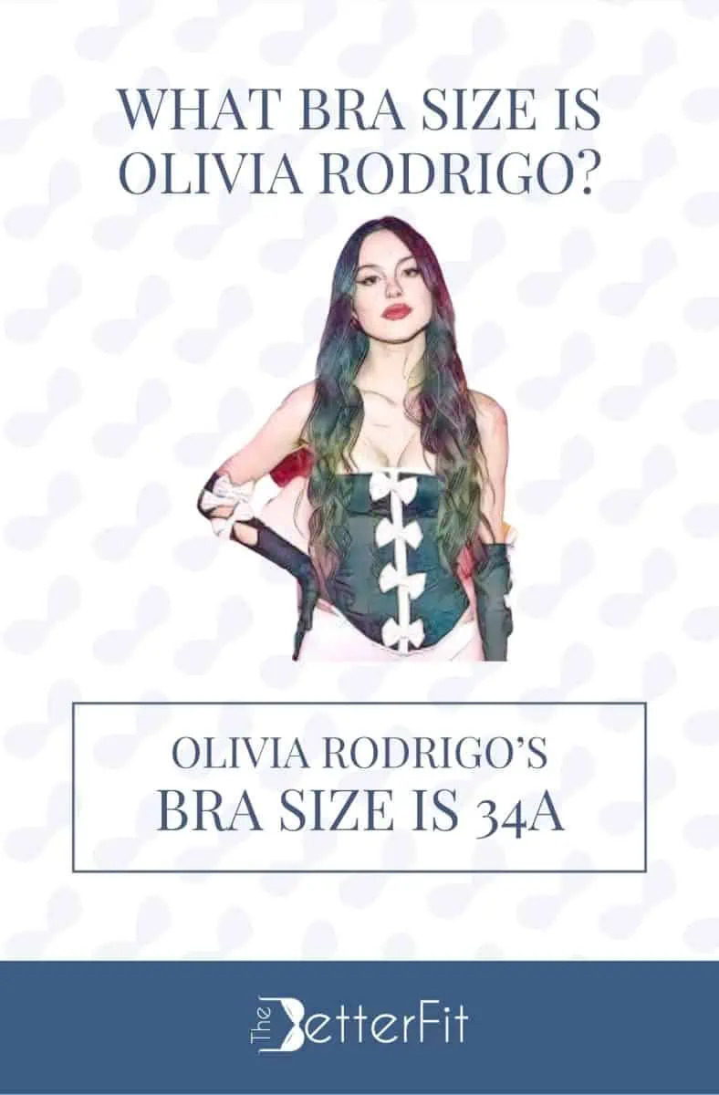 What Bra Size Is Olivia Rodrigo? | TheBetterFit - Olivia Rodrigo Measurements – Inside the Singer’s Height & Body Stats