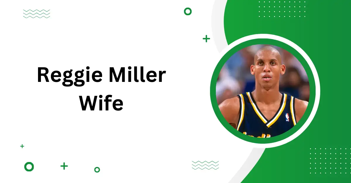 Who Is Reggie Miller Wife? Meet Their 5 Offsprings - Who is Reggie Miller’s Wife? – Inside the NBA Legend’s Marriage